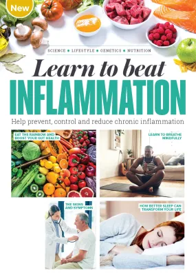 Inflammation - Help Prevent, Control and Reduce Chronic Inflammation: Understanding Inflammation, Signs & Symptoms, Lifestyle Adjustments, Nutrition Insights,   19 Recipes For Today (Digest Size)